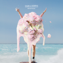 Ogris Debris – Brainfreeze