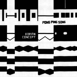 Dorian Concept – Pong Ping Song
